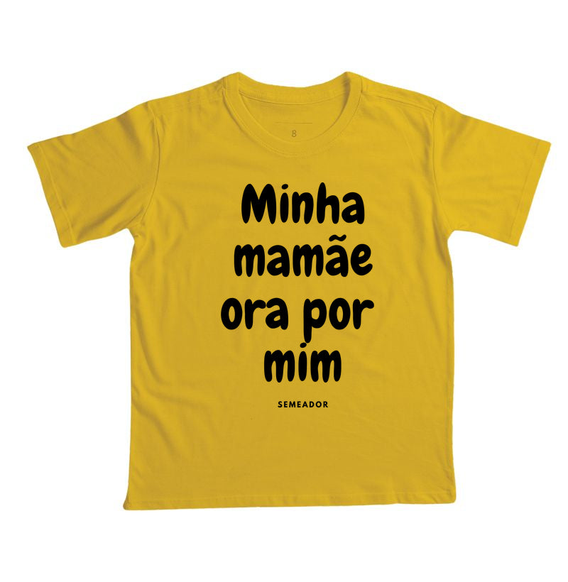 Camiseta Infantil | Minha mamãe ora por mim