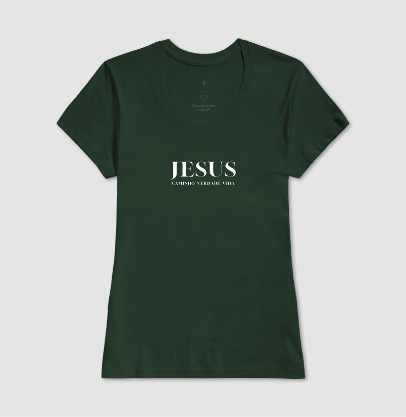Camiseta Feminina | Caminho Verdade Vida