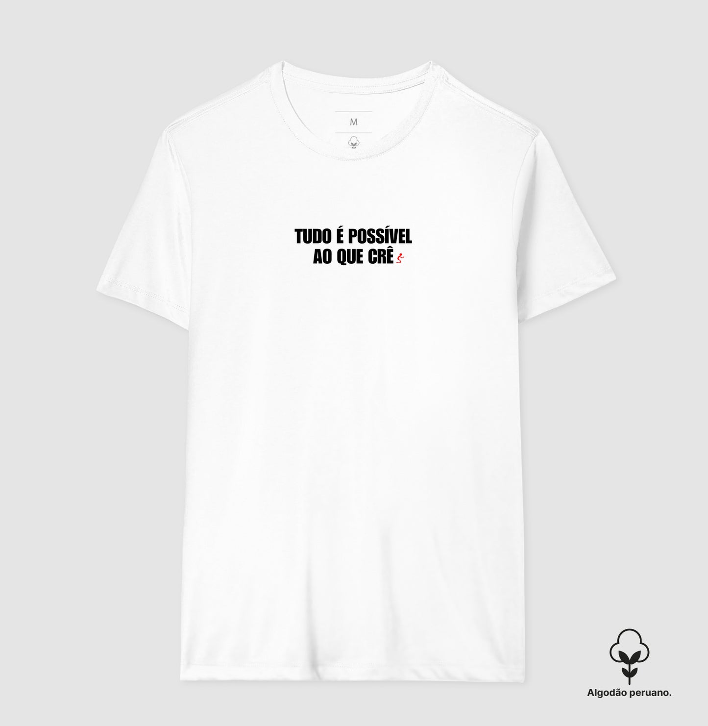 Camiseta Masculina Peruana | Tudo é Possível ao que Crê