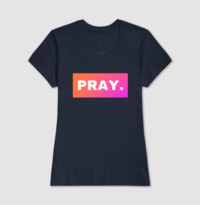 Camiseta Feminina | Camiseta Feminina Pray