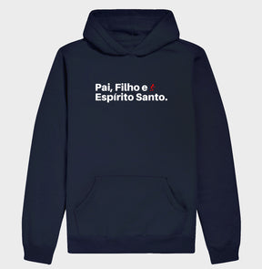Moletom Com Capuz | Pai, Filho e Espírito Santo