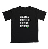 Camiseta Infantil | Primeiro o Reino de Deus