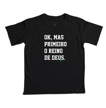 Camiseta Infantil | Primeiro o Reino de Deus