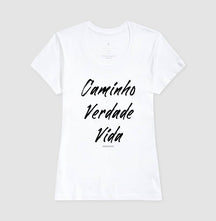 Camiseta Feminina | Caminho Verdade Vida II