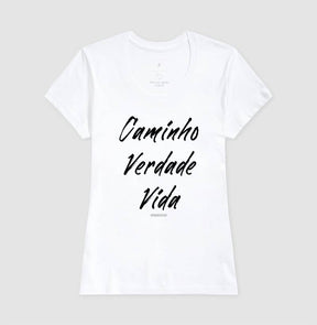 Camiseta Feminina | Caminho Verdade Vida II