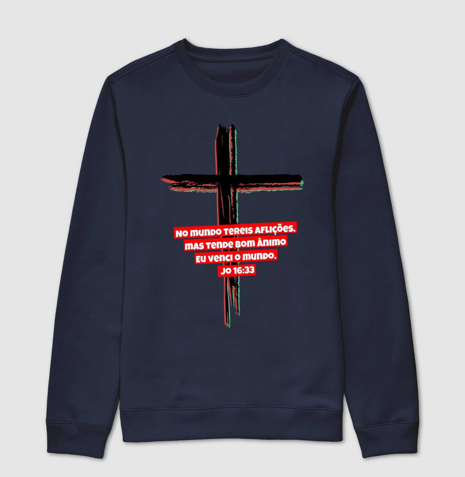 Moletom Sem Capuz | A mensagem da Cruz