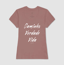 Camiseta Feminina | Caminho Verdade Vida II