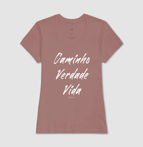Camiseta Feminina | Caminho Verdade Vida II