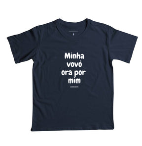 Camiseta Infantil | Minha vovó ora por mim