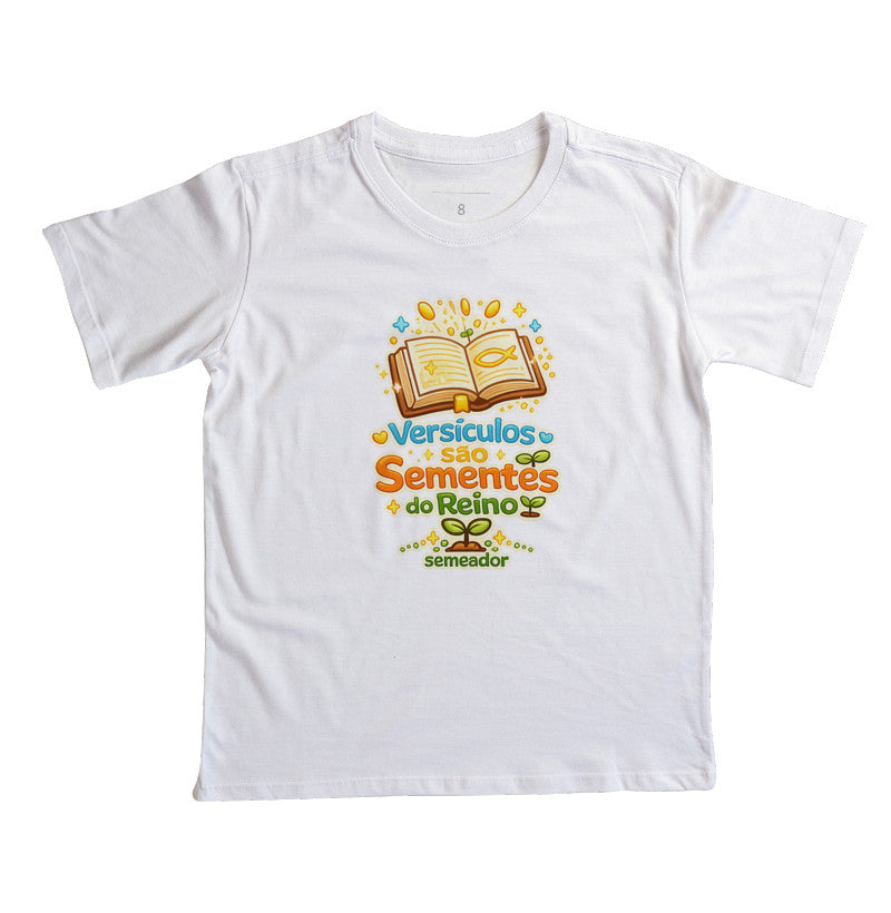 Camiseta infantil evangélica branca com estampa Versículos são Sementes do Reino