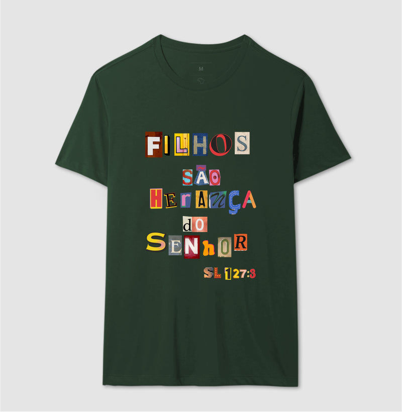 Camiseta Masculina | Filhos São Herança Do Senhor
