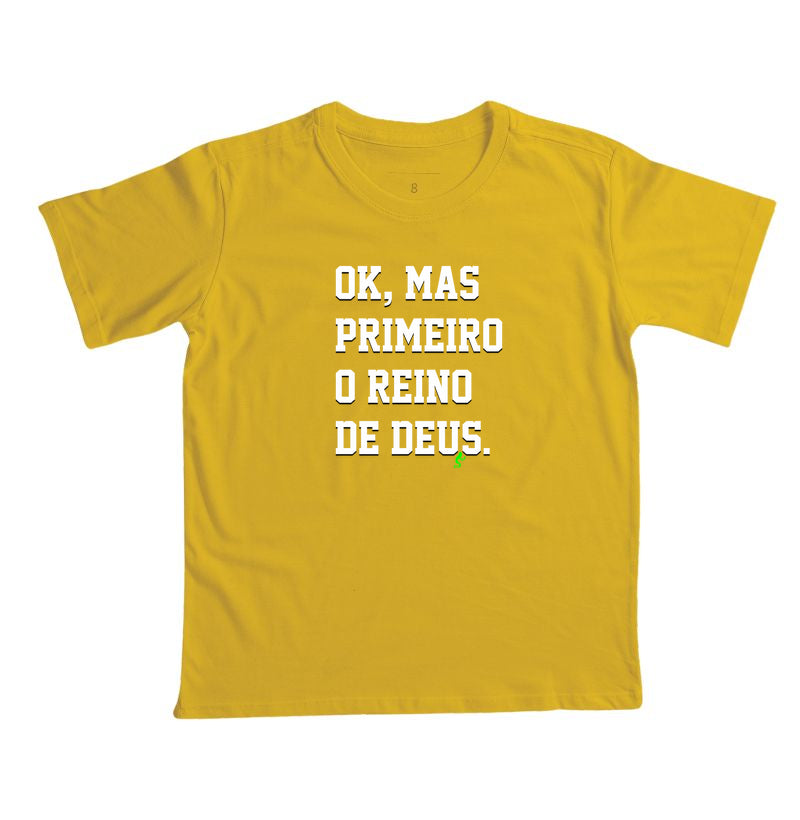 Camiseta Infantil | Primeiro o Reino de Deus