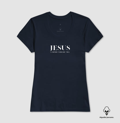 Camiseta Feminina Peruana | Caminho Verdade Vida