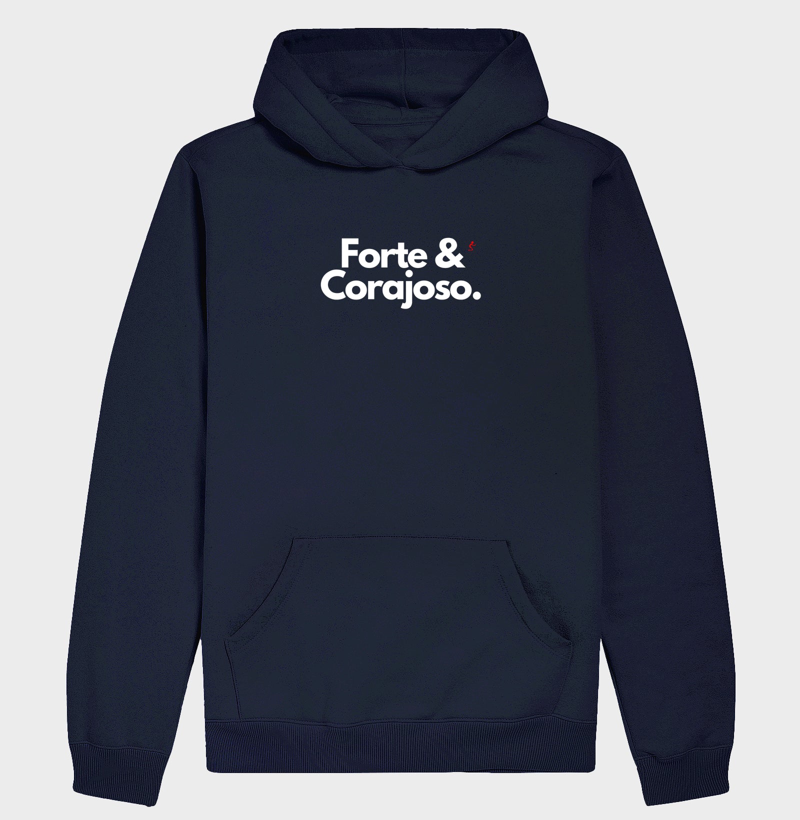 Moletom Com Capuz | Forte e Corajoso