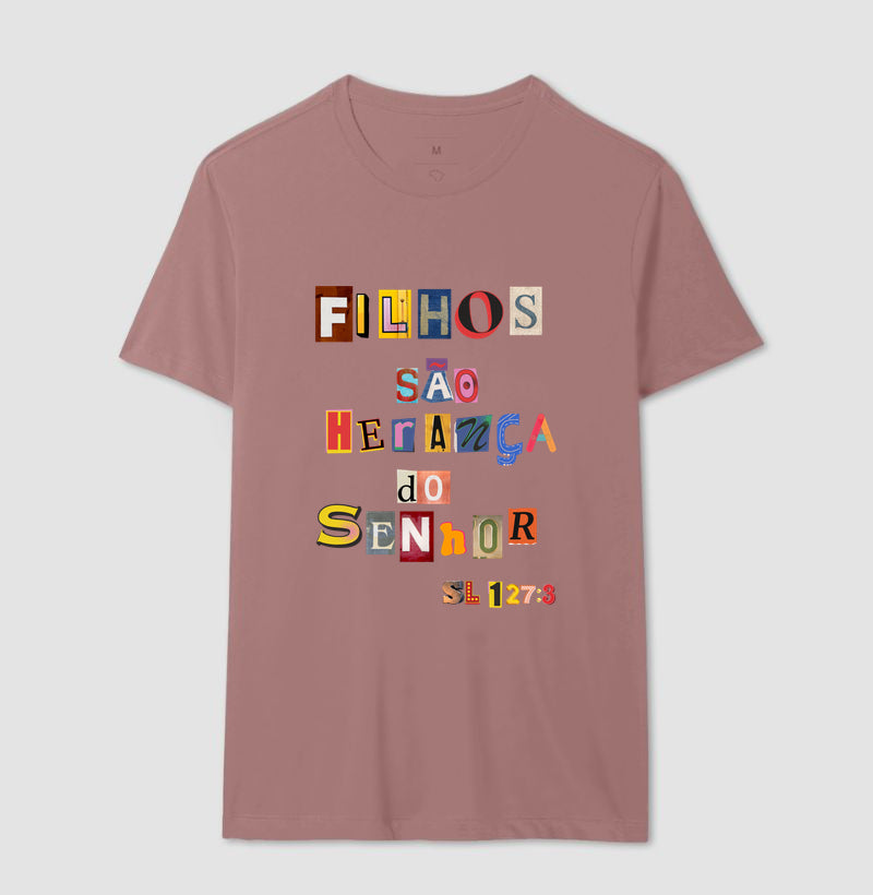 Camiseta Masculina | Filhos São Herança Do Senhor