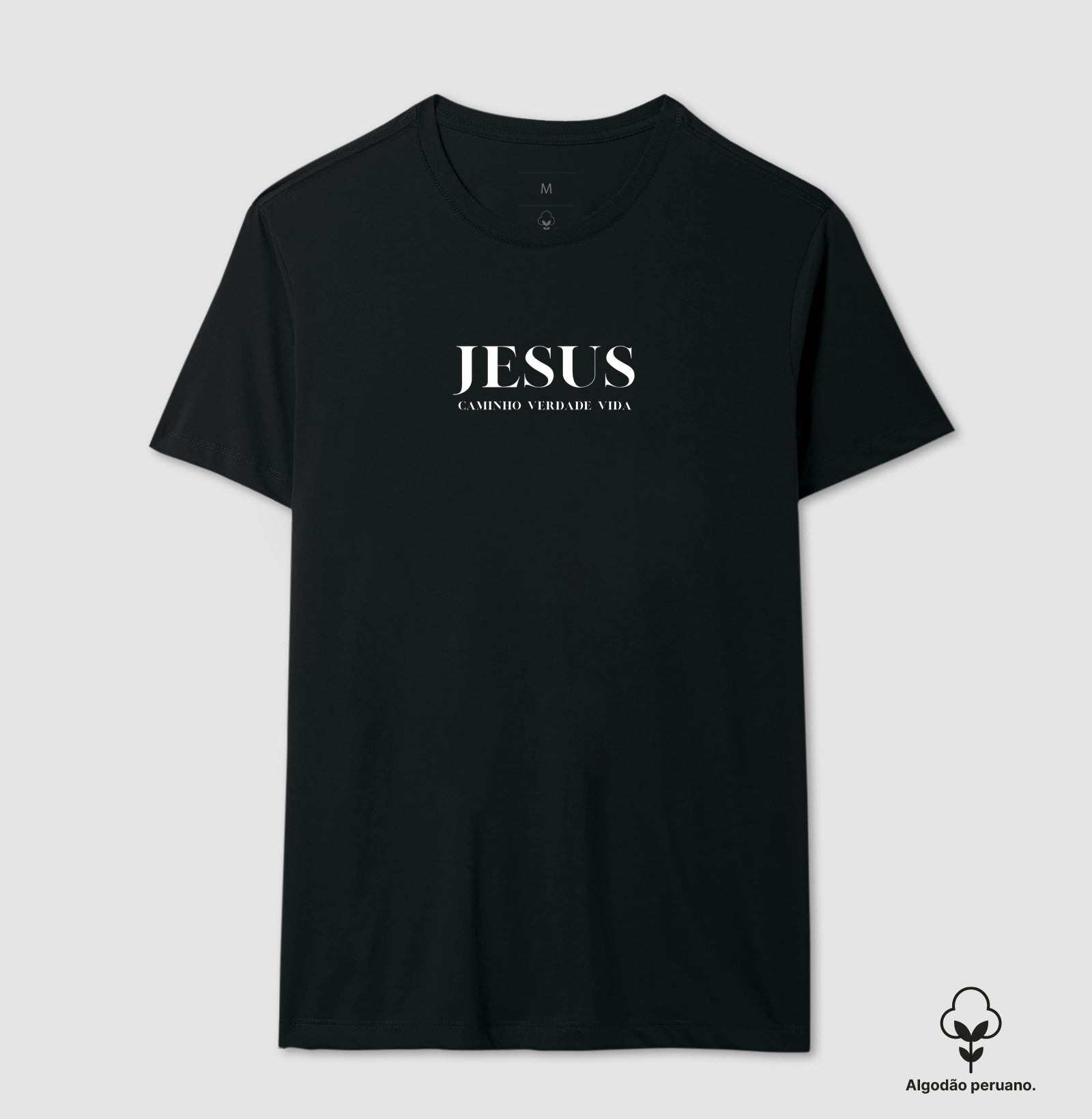 Camiseta Algodão Peruano | Caminho Verdade Vida