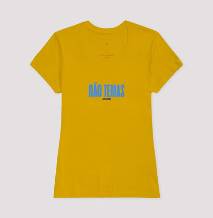Camiseta Feminina | Não Temas