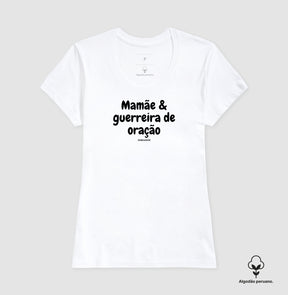 Camiseta Feminina Peruana | Mamãe guerreira de oração