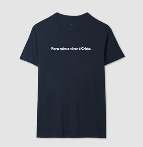Camiseta Masculina | O Viver é Cristo