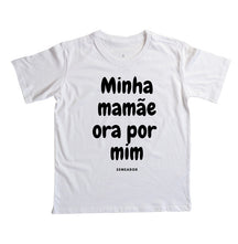 Camiseta Infantil | Minha mamãe ora por mim