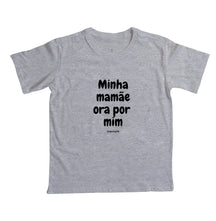 Camiseta Infantil | Minha mamãe ora por mim