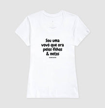 Camiseta Feminina | Sou uma vovó que ora pelos filhos e netos