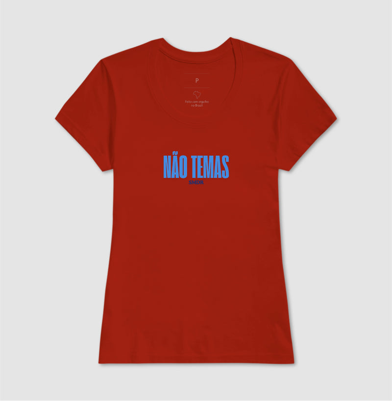 Camiseta Feminina | Não Temas