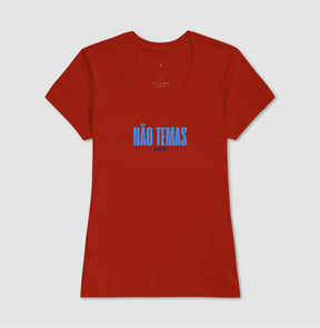 Camiseta Feminina | Não Temas