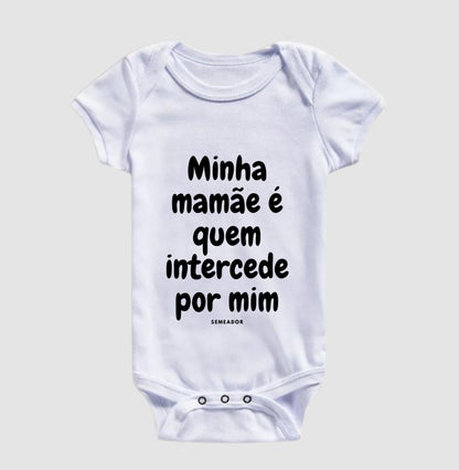 Body Infantil | Minha mamãe é quem intercede por mim