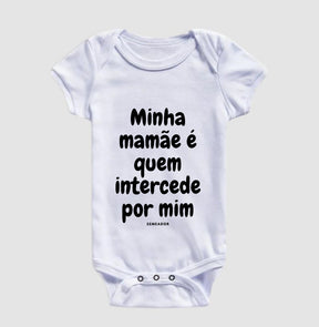 Body Infantil | Minha mamãe é quem intercede por mim