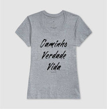 Camiseta Feminina | Caminho Verdade Vida II