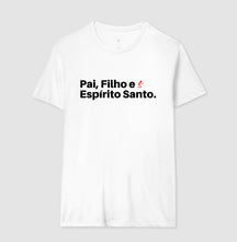 Camiseta Masculina | Pai, Filho e Espírito Santo