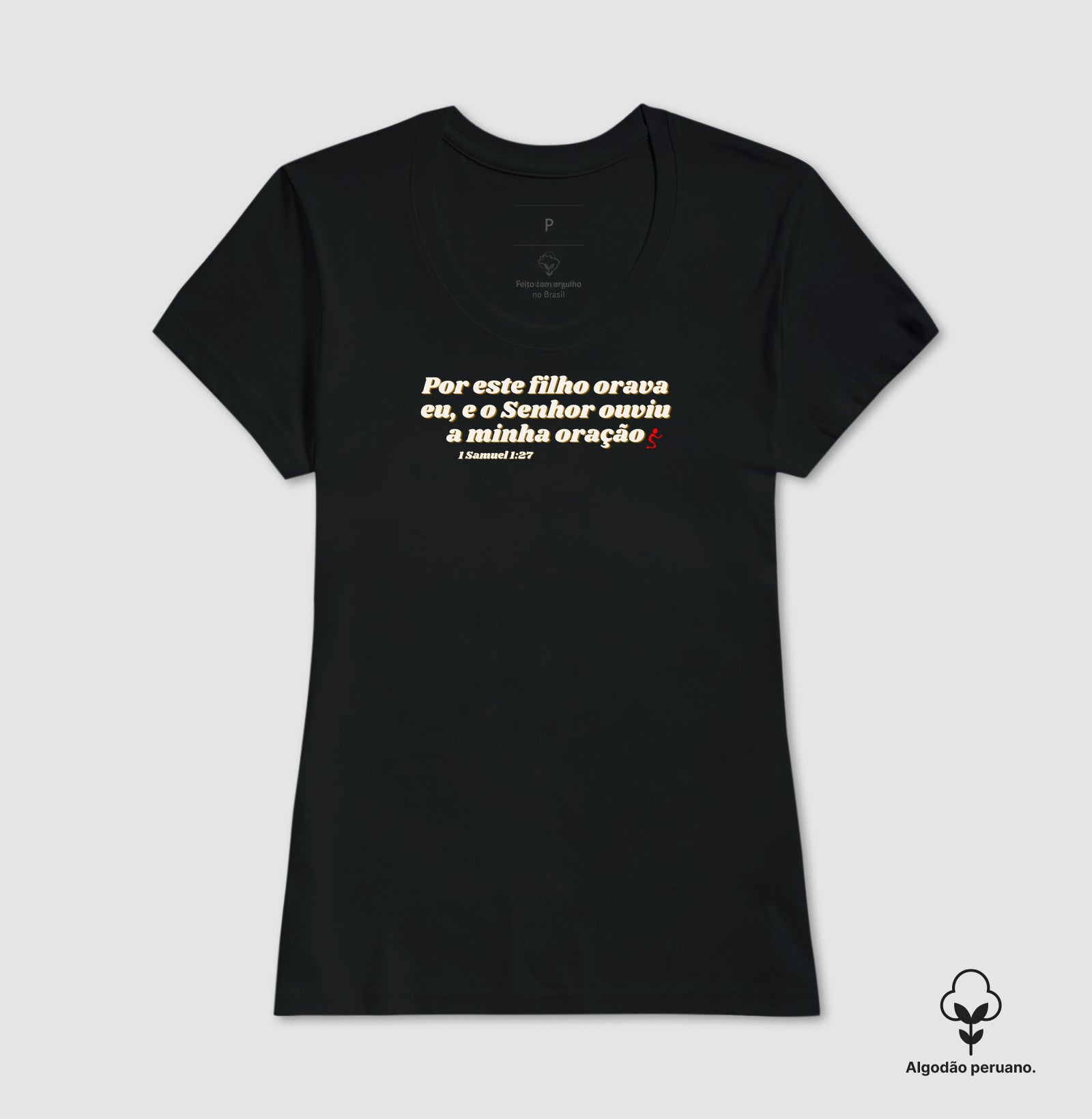 Camiseta Feminina Peruana | Orava eu por esse Filho