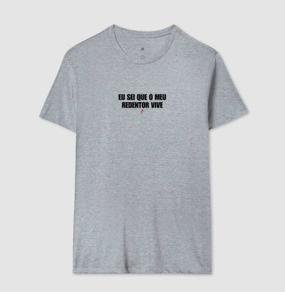 Camiseta Masculina | Meu Redentor Vive
