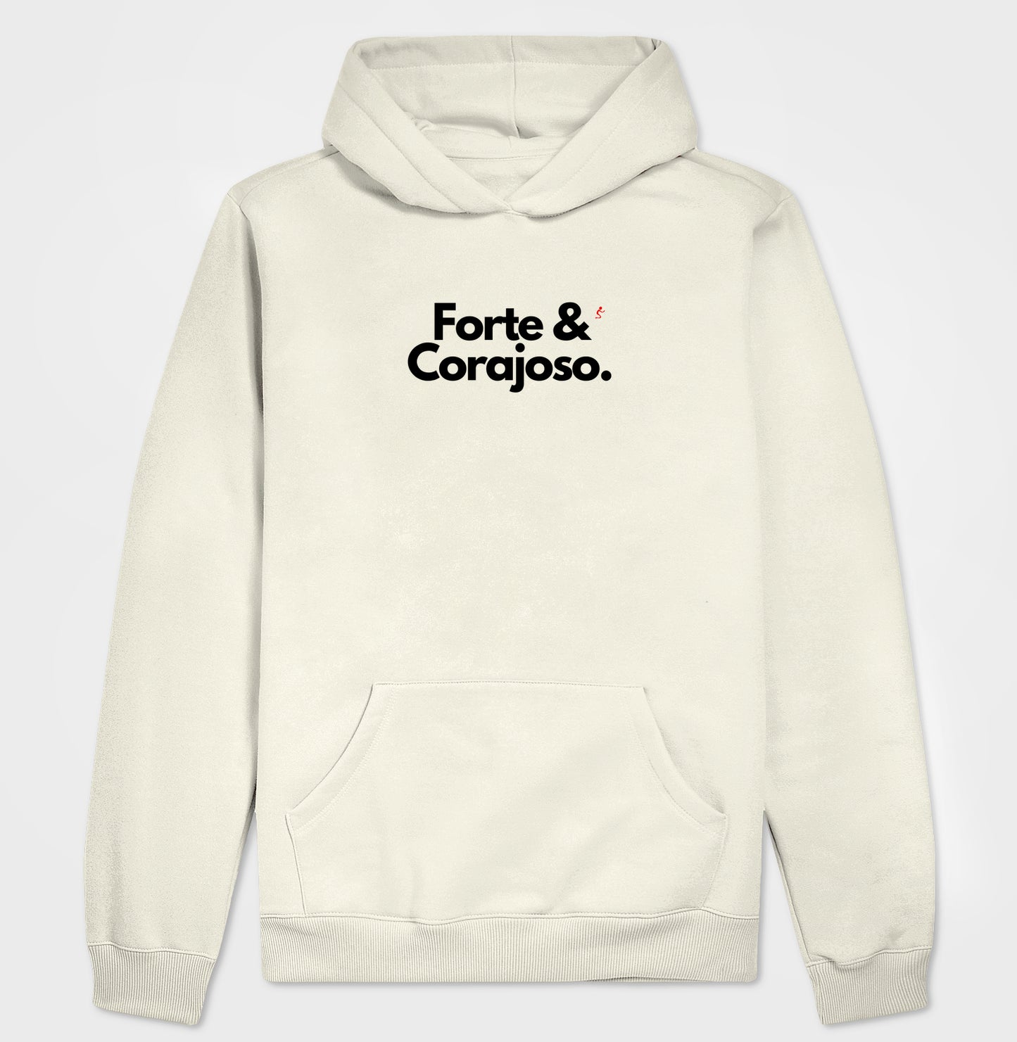 Moletom Com Capuz | Forte e Corajoso