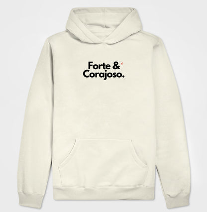 Moletom Com Capuz | Forte e Corajoso