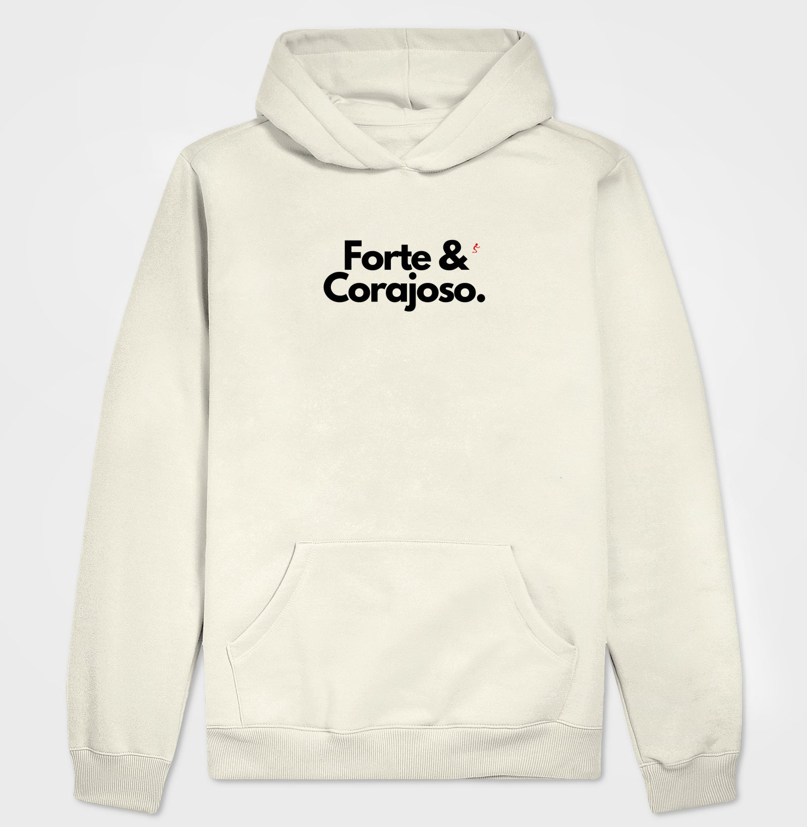 Moletom Com Capuz | Forte e Corajoso