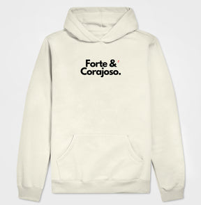 Moletom Com Capuz | Forte e Corajoso
