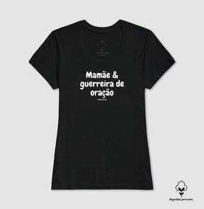 Camiseta Feminina Peruana | Mamãe guerreira de oração