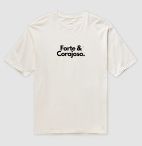 Camiseta Oversized | Forte e Corajoso