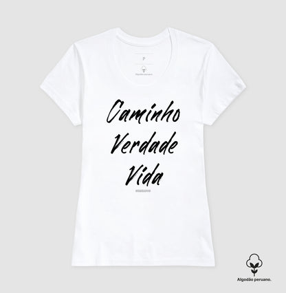 Camiseta Feminina Peruana | Caminho Verdade Vida II