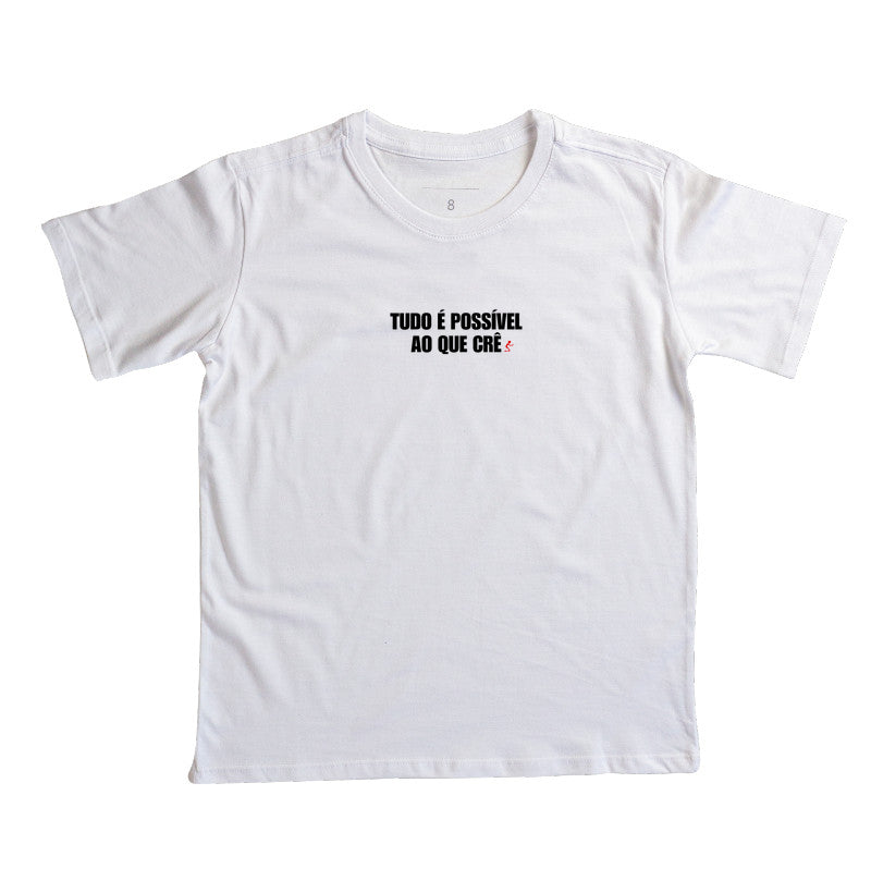Camiseta infantil evangélica branca com estampa Tudo é possível ao que crê