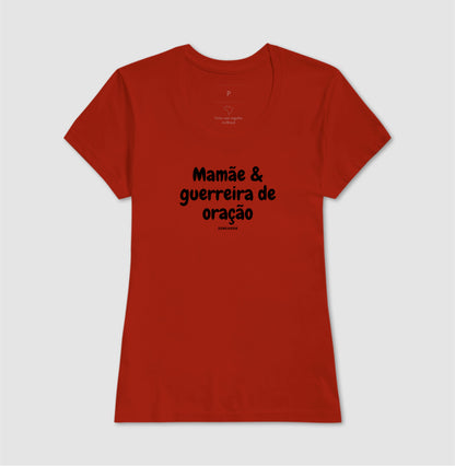 Camiseta Feminina | Mamãe Guerreira de Oração