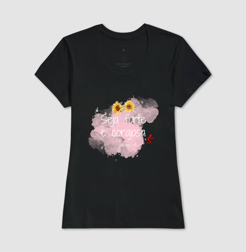 Camiseta Feminina | Forte & Corajosa
