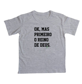 Camiseta Infantil | Primeiro o Reino de Deus