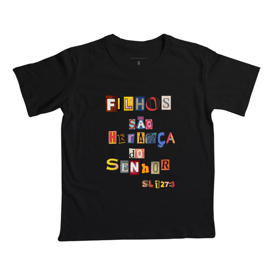 Camiseta infantil evangélica preta com estampa Filhos São Herança do Senhor