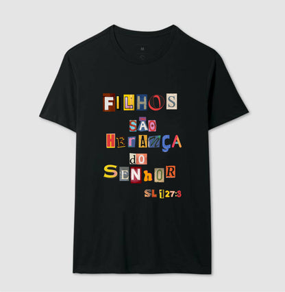 Camiseta Masculina | Filhos São Herança Do Senhor