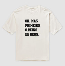 Camiseta Oversized | Primeiro o Reino de Deus