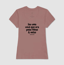 Camiseta Feminina | Sou uma vovó que ora pelos filhos e netos