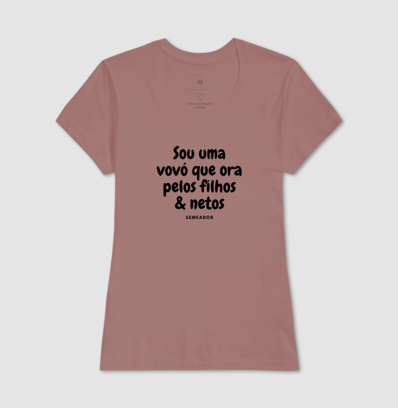 Camiseta Feminina | Sou uma vovó que ora pelos filhos e netos